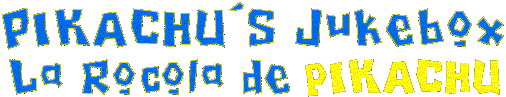 PIKACHU'S JUKEBOX - LA ROCOLA DE PIKACHU